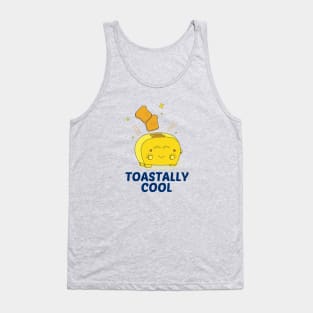 Toastally Cool - Cute Toaster Pun Tank Top